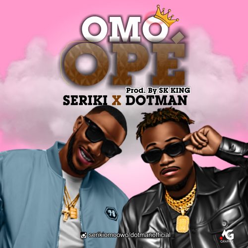 Seriki-x-dotman-Omo-Ope-500×500-1