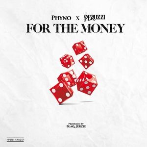 Phyno-Ft-Peruzzi-–-For-The-Money