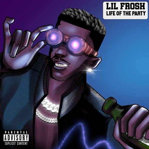 Lil-Frosh-Life-Of-The-Party-Free-Mp3-Download