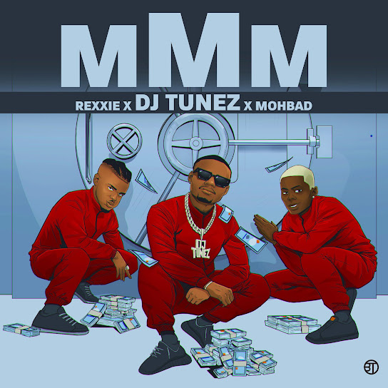 DJ Tunez – MMM (feat. MohBad & Rexxie)