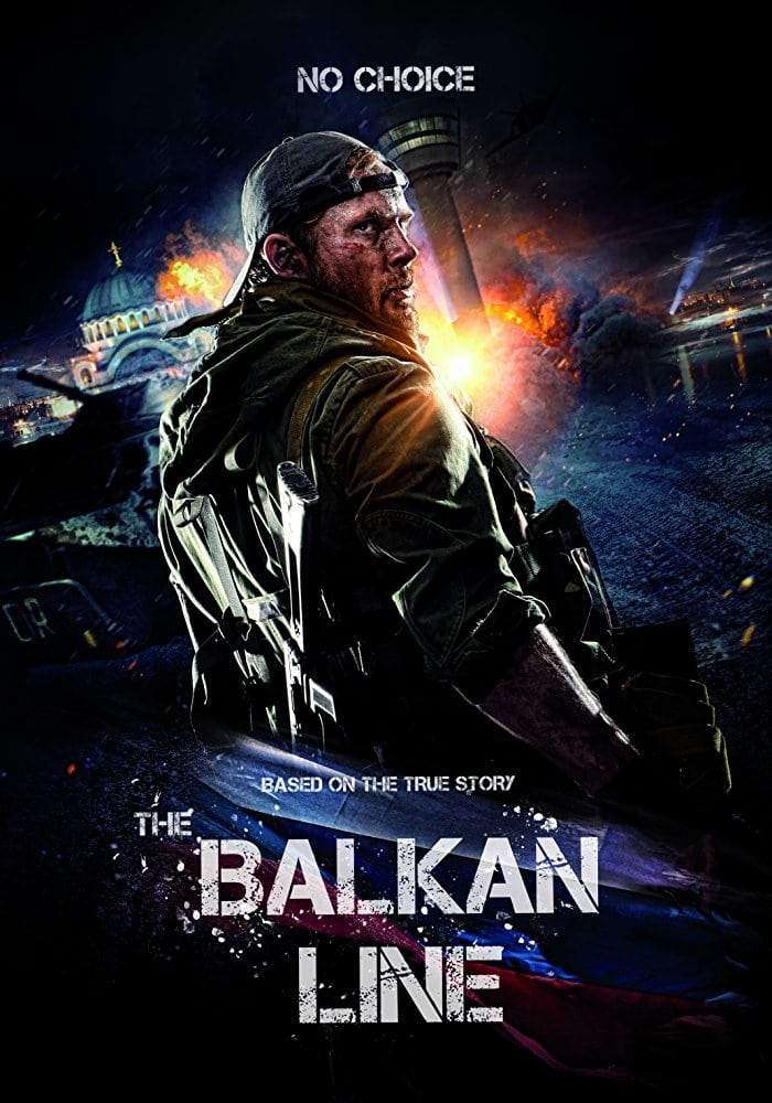 The Balkan Line (2019) [Russian]