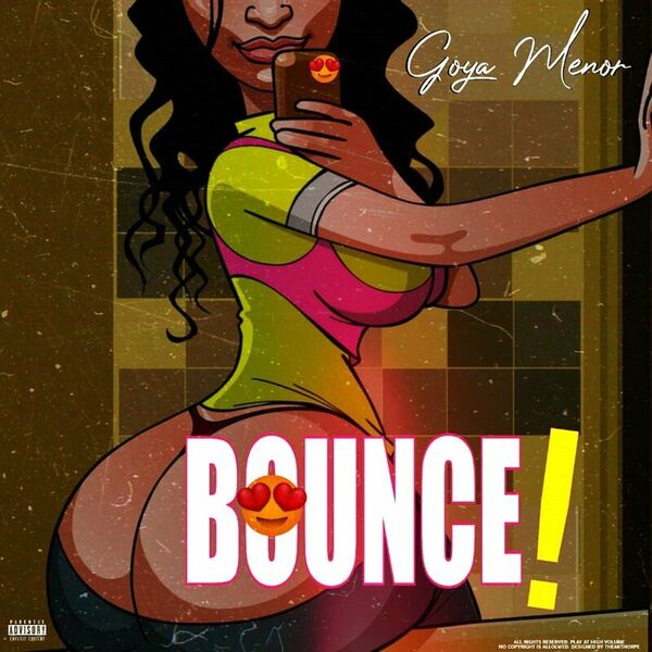 Goya-Menor-Bounce