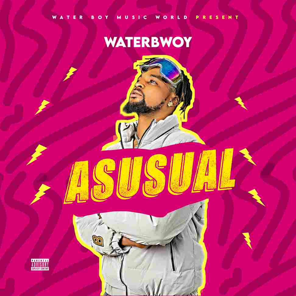 Water Bwoy – Asusual