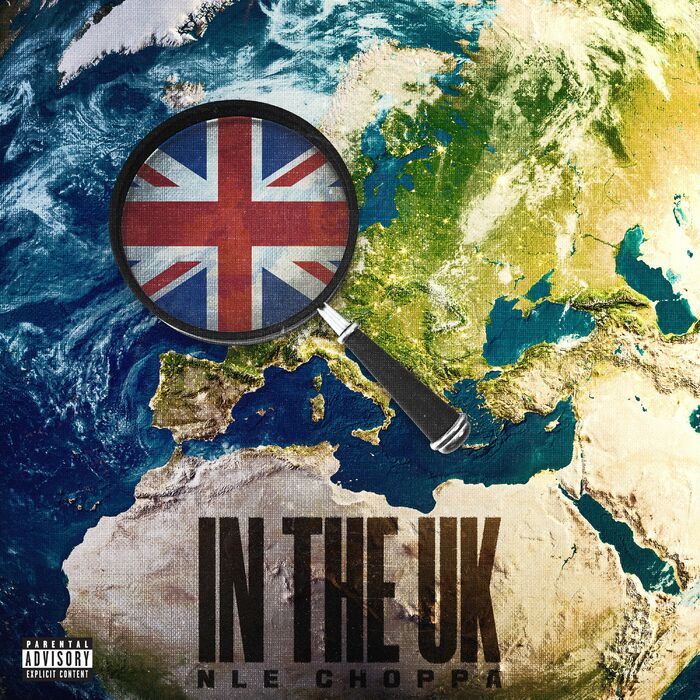 NLE Choppa – In The UK