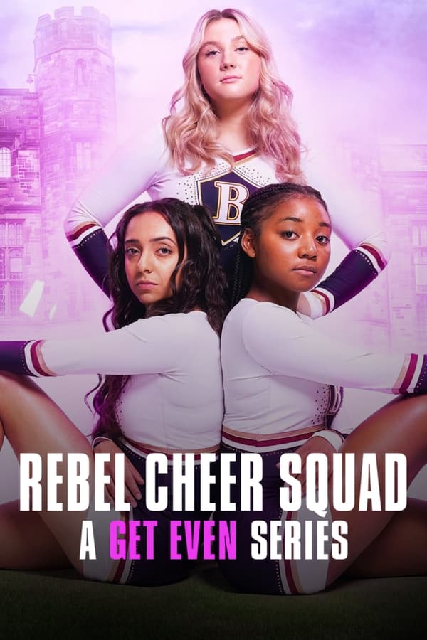 Rebel-Cheer-Squad-A-Get-Even-Series-hollywood-series