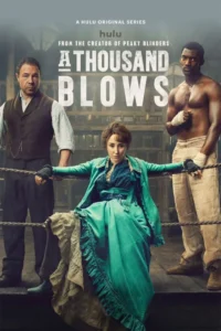 A Thousand Blows (2025) Season 1